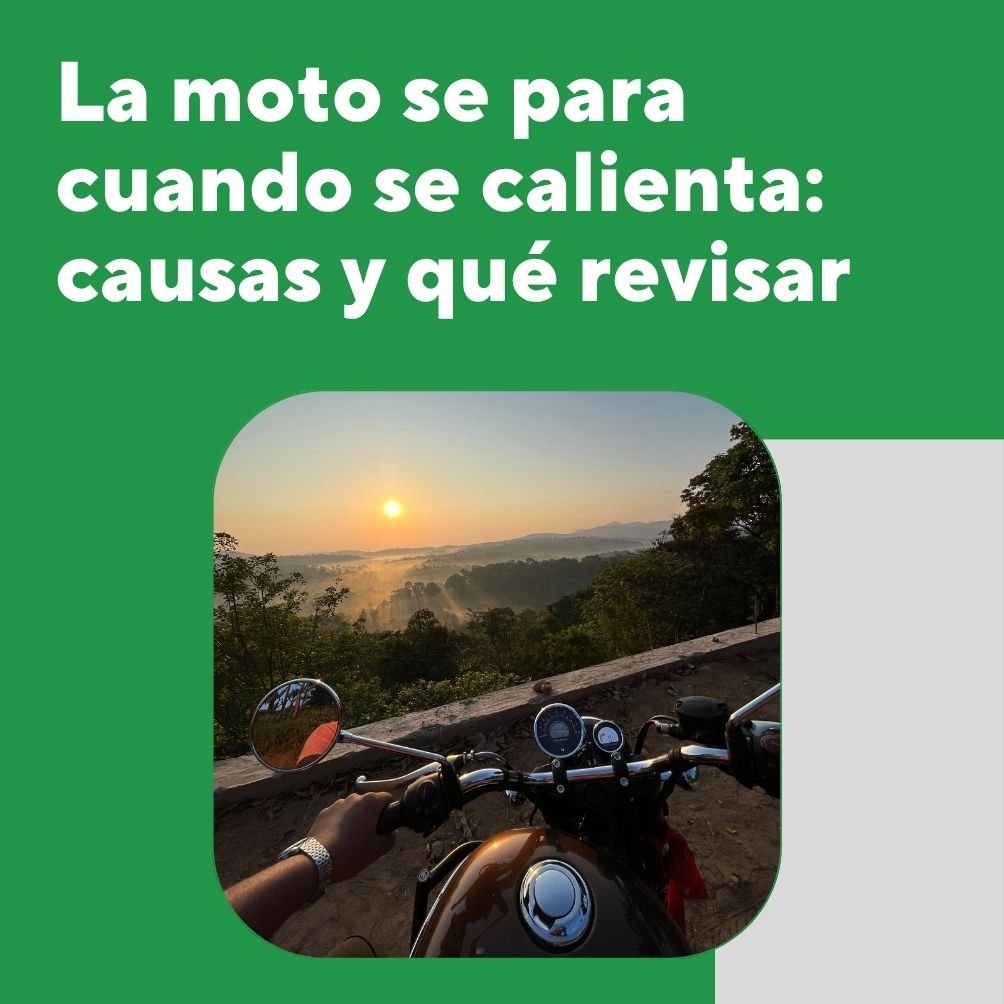 La moto se para cuando se calienta: causas y qué revisar