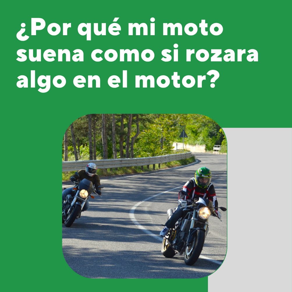 ¿Por qué mi moto suena como si rozara algo en el motor?